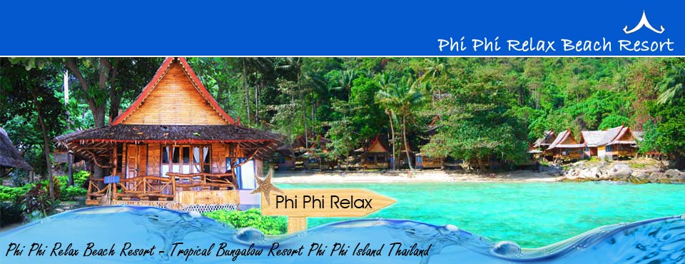 Phi Phi Relax Beach Resort - Tropical Bungalow Resort Phi Phi Island Thailand